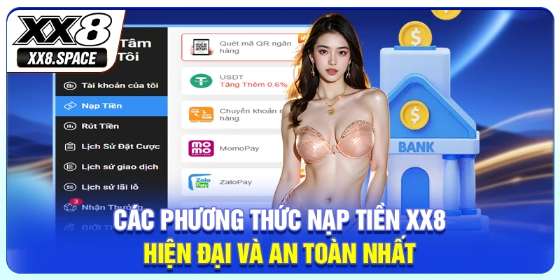 Các phương thức nạp tiền XX8 hiện đại và an toàn nhất