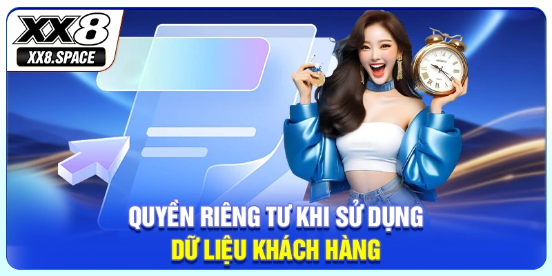 Quyền riêng tư khi sử dụng dữ liệu khách hàng
